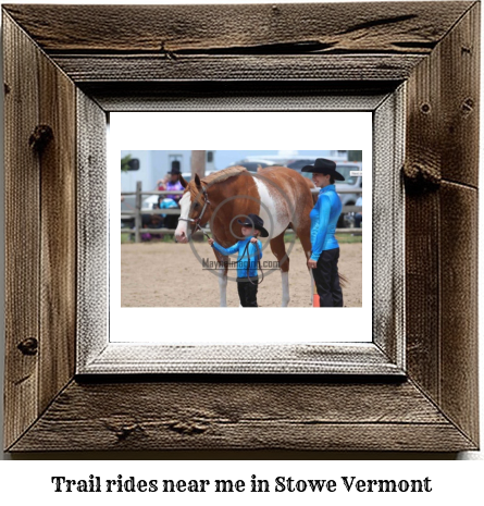 trail rides near me in Stowe, Vermont